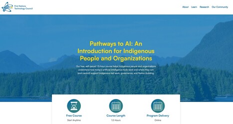 Pathways to AI: A free 90 min Introduction for Indigenous People and Indigenous serving Organizations | iGeneration - Humane Use of Technology in an AI world (Pedagogy & Digital Innovation) | Scoop.it