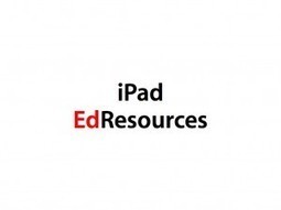 iPad EdResources | Digital Delights | Scoop.it