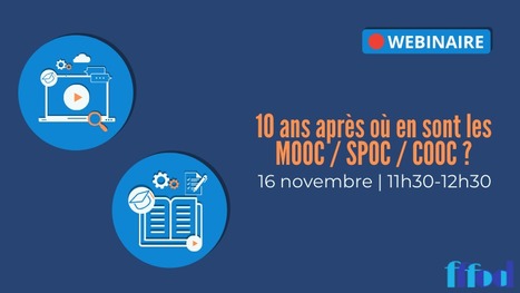 10 ans apr&egrave;s o&ugrave; en sont les Mooc / Spoc / Cooc ? | Veille sur les innovations en formation | Scoop.it