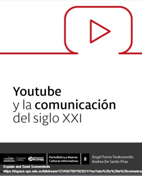 Youtube y la comunicación del siglo XXI | Angel Torres-Toukoumidis; Andrea De Santis-Piras | Comunicación en la era digital | Scoop.it