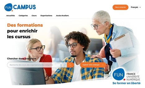 FUN - FUN Campus évolue pour renforcer l’hybridation des formations | Formation : Innovations et EdTech | Scoop.it