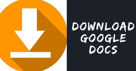 How to Download Google Docs | TIC & Educación | Scoop.it