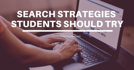 Free Technology for Teachers: Ten Search Strategies Students Should Try | iPads, MakerEd and More  in Education | Scoop.it