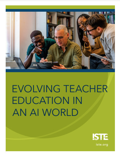 [PDF] Evolving Teacher Education in an AI World | Learning & Technology News | Scoop.it