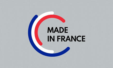 Quels produits sont éligibles à l'appellation Made In France ? | Experts Conseils ND | Scoop.it