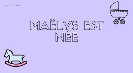 Maëlys : un prénom unique en son genre | Name News | Scoop.it