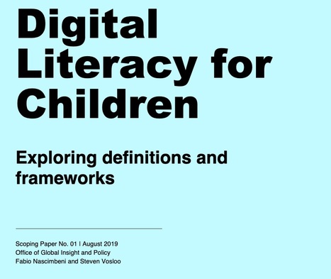 Digital Literacy for Children Exploring definitions and frameworks | iPads, MakerEd and More  in Education | Scoop.it