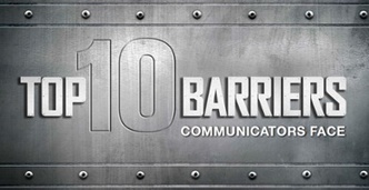 Top 10 Barriers Communicators Face Blog Post Series | LeaderCommunicator | Internal Communications Tools | Scoop.it