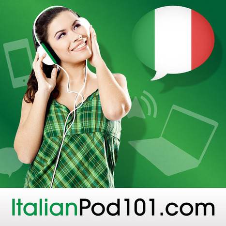 Education podcast:Learn Italian | ItalianPod101.com | Learn Italian | Scoop.it