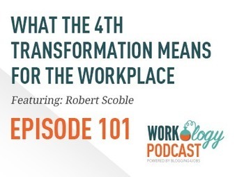 Ep 101 - Fourth Transformation Impact on the Workplace | Chief People Officers | Scoop.it