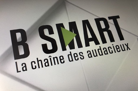 #BSmart : lancement d’une #chaîne #économique dédiée aux #entrepreneurs | RSE et PME | Scoop.it