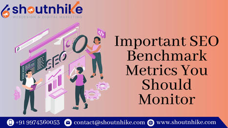 Important SEO Benchmark Metrics You Should Monitor | ShoutnHike - SEO, Digital Marketing Company in Ahmedabad,India. | Scoop.it