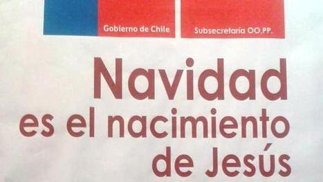 Chile: ateos enardecidos con el Gobierno por los gastos navideños ... | Religiones. Una visión crítica | Scoop.it