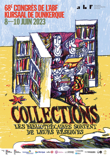 68e congrès | 8 - 10 juin 2023 | Dunkerque : "Collections - Les bibliothécaires sortent de leurs réserves" | L'actualité des médiathèques | Scoop.it