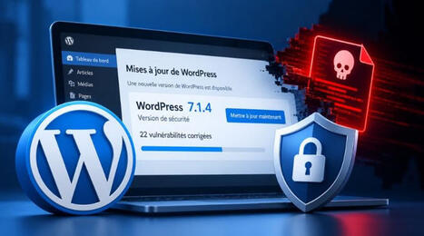 WordPress 7.1.4 corrige 22 vuln&eacute;rabilit&eacute;s, dont 1 faille menant &agrave; l'ex&eacute;cution de code | Veille | Scoop.it