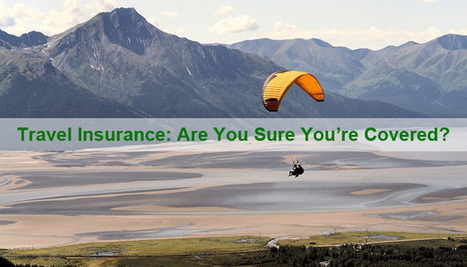 Canadian Health and Travel - Travel Insurance: Are You Really Covered? | Fun stuff | Scoop.it