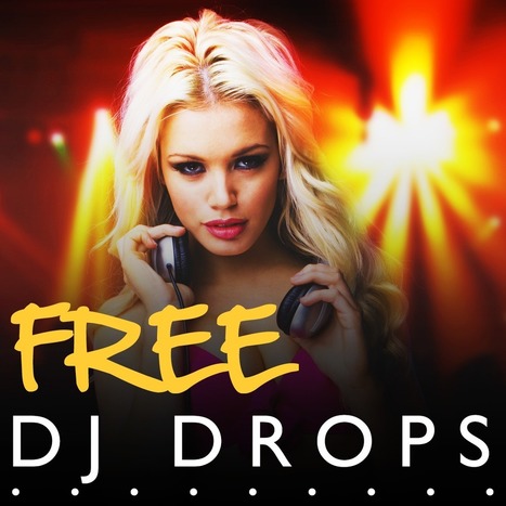 Free DJ Drops » Download DJ Drops, Jingles and Samples | G-Tips: Digital Dj | Scoop.it