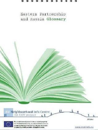 (EN)-(FR)-(AR)-(RU)-(PDF) - Eastern Partnership and Russia glossary now online | ENPI Info Centre | Glossarissimo! | Scoop.it