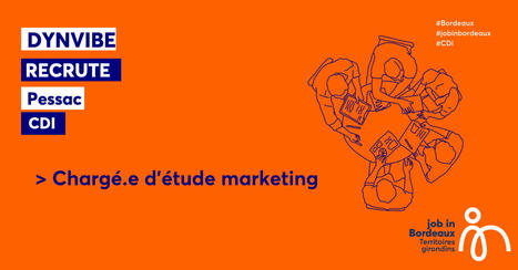 CHARGÉ.E D’ÉTUDE MARKETING | Job in Bordeaux | Scoop.it