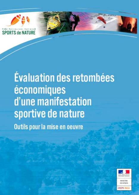 Sports de Nature - Évaluation des retombées économiques | Tourisme de randonnées                                                                                                                                                                                 & Sports de nature pour les pros | Scoop.it