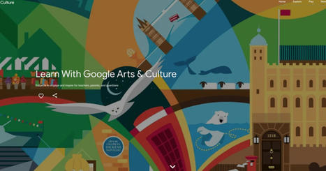 A New Guide To Help Teachers Integrate Google Arts & Culture in Their Classroom Teaching :: Med Kharbach | Cultivating Creativity | Scoop.it