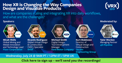 VRX Webinar: How XR is Changing the Way Companies Design and Visualize Products | 4D Pipeline Visualizing Reality Blog - trends & breaking news in 3D Visualization, Metaverse, AI,Virtual Reality, Augmented Reality, and eXtended Reality. | Scoop.it
