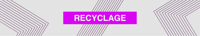 RECYCLAGE