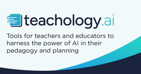 teachology.ai | AI in Education #AIinED | Scoop.it