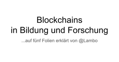 #Blockchain rockt Bildung - Blockchains in Bildung und Forschung | Medienbildung | Scoop.it