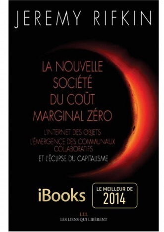 Le futur num&eacute;rique que Jeremy Rifkin susurre &agrave; l'oreille de nos dirigeants | rev3 - la 3&egrave;me r&eacute;volution industrielle en Hauts-de-France | Scoop.it