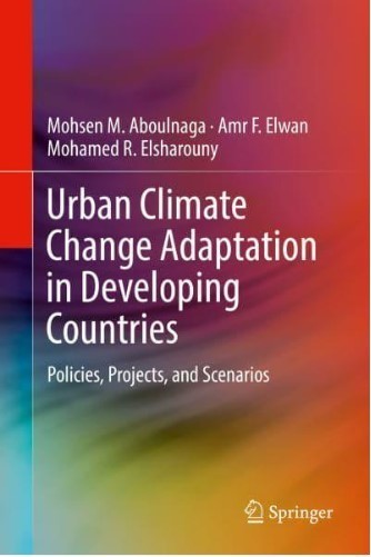 Publication Adaptation au changement climatique urbain dans les pays en développement : politiques, projets et scénarios (2019) | Veille UrbaLyon :  Les transitions dans les Pays du Sud | Scoop.it