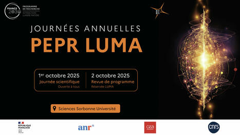 Evénement - Premières Journées Annuelles du PEPR LUMA | Infos Lab' septembre 2025 | Scoop.it