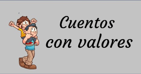 Comprensión lectora con cuentos con valores -Orientacion Andujar | Español para los más pequeños | Scoop.it