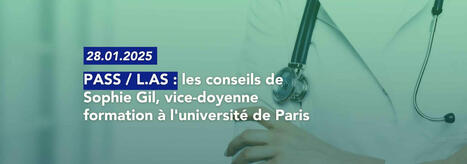 PASS / L.AS : les conseils de Sophie Gil, vice-doyenne formation à l’université de Paris | ACTUALITES EN ORIENTATION ET INSERTION PROFESSIONNELLE | Scoop.it
