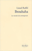Lionel Ruffel : Brouhaha. Les mondes du contemporain | Les Livres de Philosophie | Scoop.it