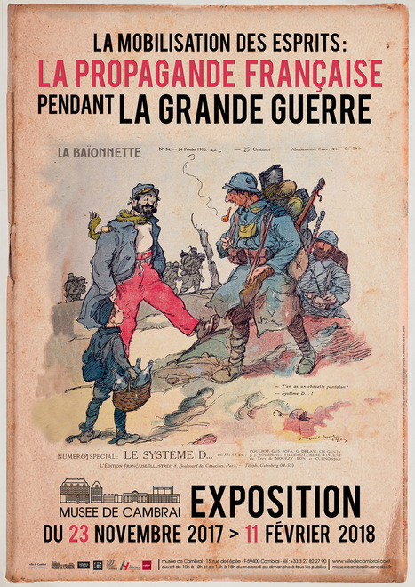 Jusqu’au 11 février 1918 – Exposition « La propagande française pendant la Grande Guerre » – | Autour du Centenaire 14-18 | Scoop.it