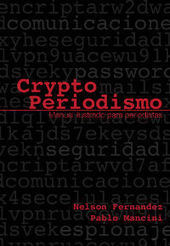 CryptoPeriodismo. Manual ilustrado para periodistas. ~ Pablo Mancini y Nelson fernandez | Comunicación en la era digital | Scoop.it