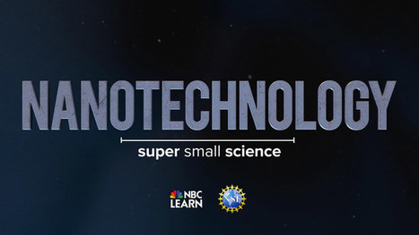 Nanotechnology: Super Small Science - Special Report | NSF - National Science Foundation | STEM+ [Science, Technology, Engineering, Mathematics] +PLUS+ | Scoop.it