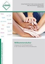 Willkommenskultur - ISB - Staatsinstitut für Schulqualität und Bildungsforschung Bayern | Flüchtlinge in Schulen - refugees in schools | Scoop.it