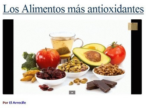 Los Alimentos más antioxidantes | PIENSA en VERDE | Scoop.it