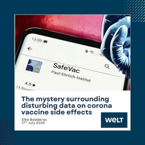 In an article published by WELT, it was revealed that the Paul Ehrlich Institute (PEI) has notified the European Medicines Agency of at least 3,506 suspected serious COVID-19 vaccine side effects i... | Hésitations Vaccinales: Observatoire HESIVAXs | Scoop.it