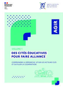 [AGIR] Des cit&eacute;s &eacute;ducatives pour faire alliance - volume 1 | Territoires, transitions et innovations | Scoop.it
