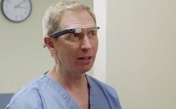 Google Glass : comment elles pourraient &ecirc;tre utilis&eacute;es &agrave; l'h&ocirc;pital | Innovation & Technology | Scoop.it