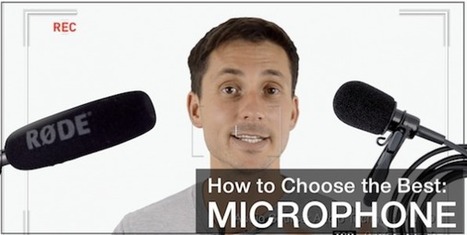 How to Choose the BEST Microphone for Your Videos | iGeneration - 21st Century Education (Pedagogy & Digital Innovation) | Scoop.it