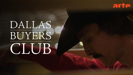 Dallas Buyers Club - Regarder le film complet | actualit&eacute;s VIH, h&eacute;patites, IST, sant&eacute; sexuelle | Scoop.it