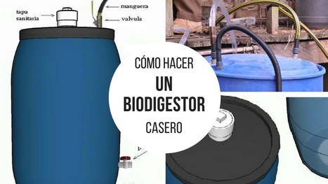 Cómo hacer un biodigestor casero | tecno4 | Scoop.it