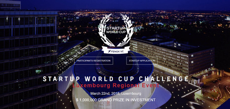 Startup World Cup 2018 | #Luxembourg #StartUPs #Europe | Luxembourg (Europe) | Scoop.it