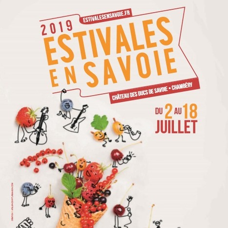 Chambéry : "Dans la cour du Château, du 02 au 18/07  «Estivales 2019» | Ce monde à inventer ! | Scoop.it