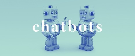 Les ChatBots, nouvel espace de travail de l&rsquo;UX / Le Lab'O / Agence'O - Agence de communication Design & Digital - Paris - Agence O | Web Design, UX & UI | Scoop.it