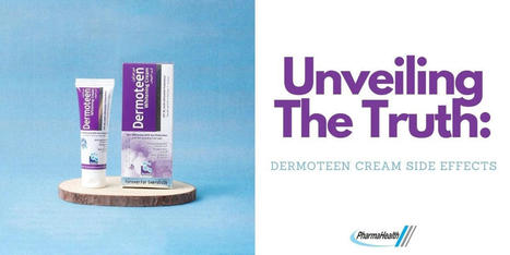 Unveiling The Truth Dermoteen Cream Side Effec